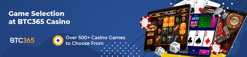 BTC365 Casino Game Selection