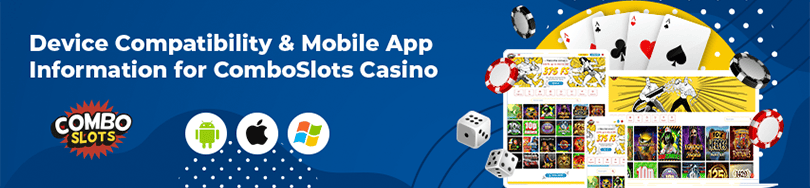 Comboslots Casino Device Compatibility