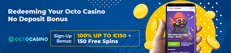 Octo Casino No Deposit Bonuses