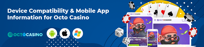 Octo Casino Mobile Compatibility