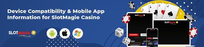 SlotMagie Casino Device Compatibility