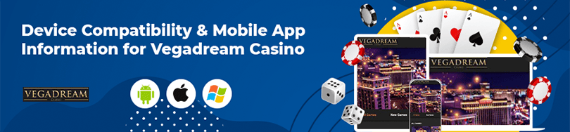 Vegadream Casino Mobile Compatibility