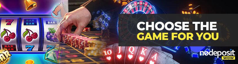 Choosing Casino Games