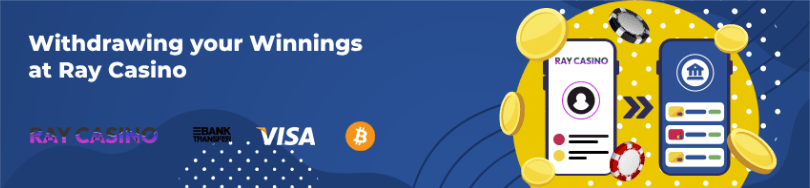 Different withdrawal methods of Ray casino.